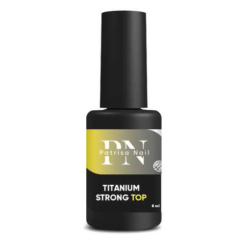 Топ Patrisa Nail Titanium Strong Тоp, 8 мл, BP50 в L’Occitane